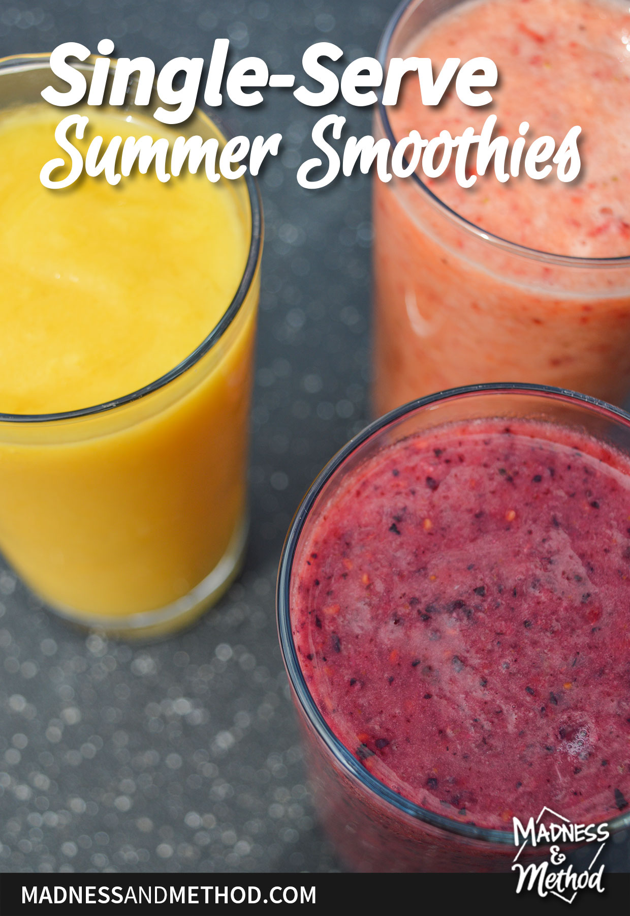 single-serve summer smoothies text overlay with three glasses of smoothies