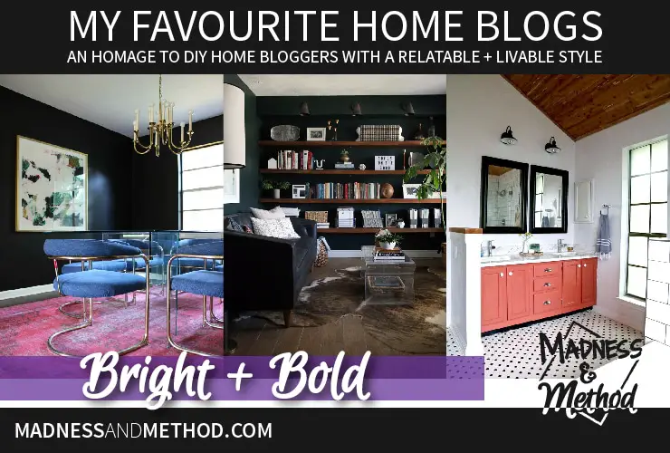 What are some of your favourite home blogs? Do they embrace the same design style as you, or do you keep coming back for the bloggers themselves? Today I’m talking about my three favourite bright and bold home blogs!