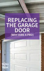 replacing the garage door and why we hired a pro