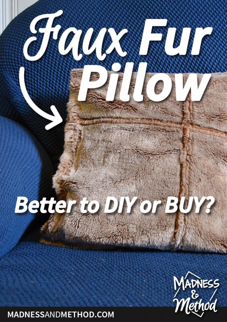 Faux Fur Pillows (DIY or Buy?) Madness & Method