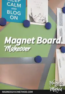 magnet board makeover for office organization
