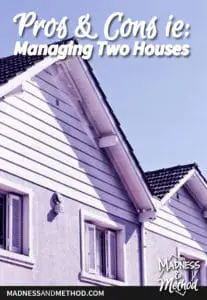 pros and cons of managing two houses