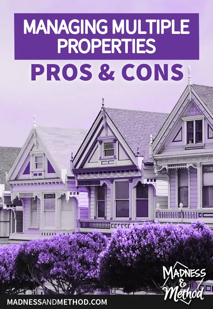 pros and cons of multiple properties