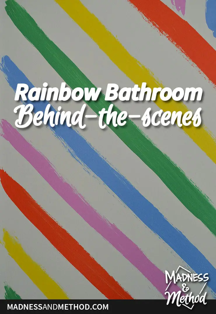 rainbow bathroom behind the scenes