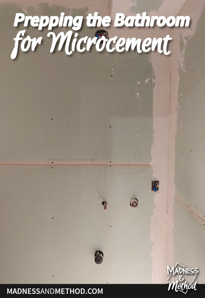 Prepping our Bathroom for Microcement | Madness & Method