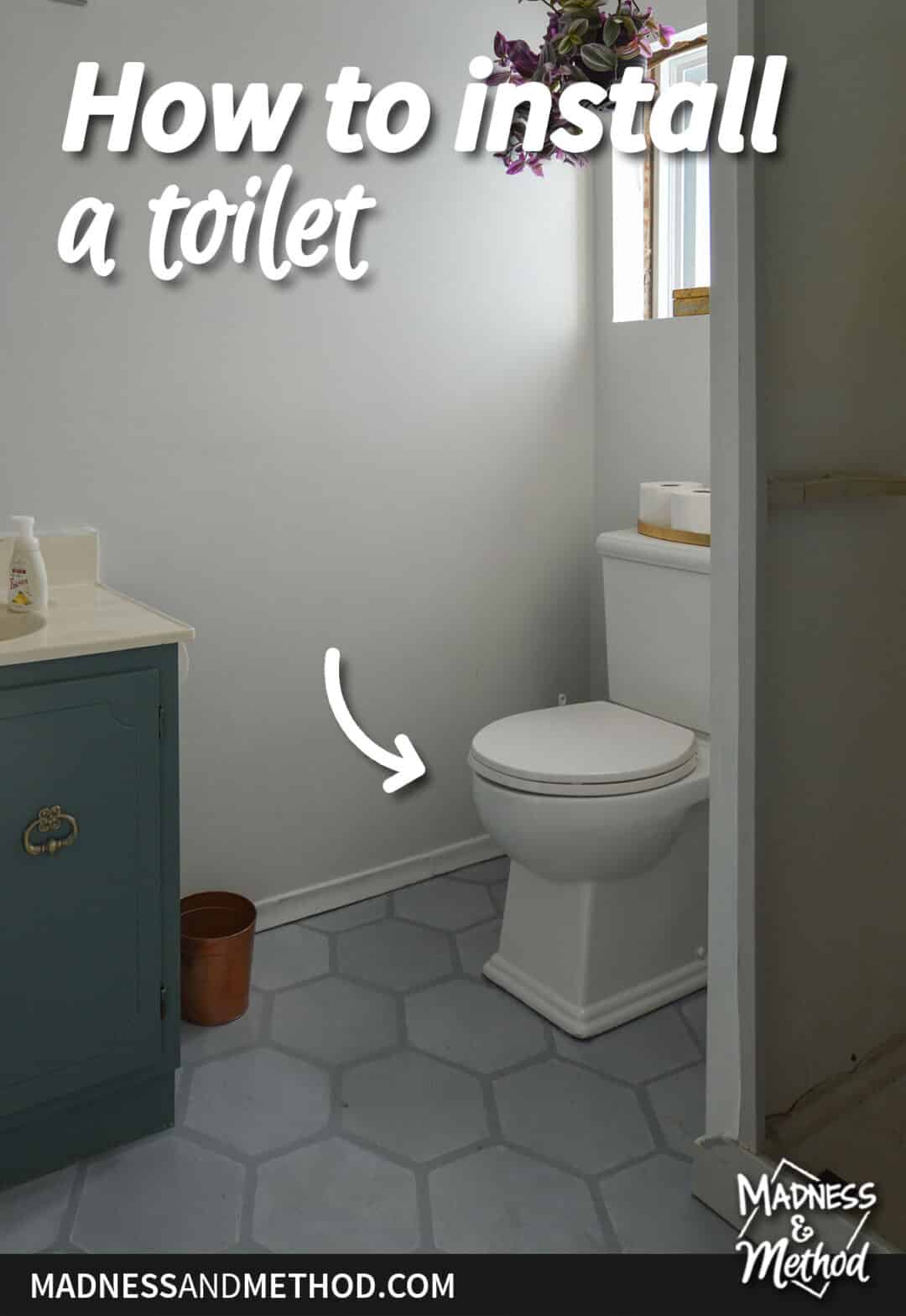 How to Install a Toilet | Madness & Method